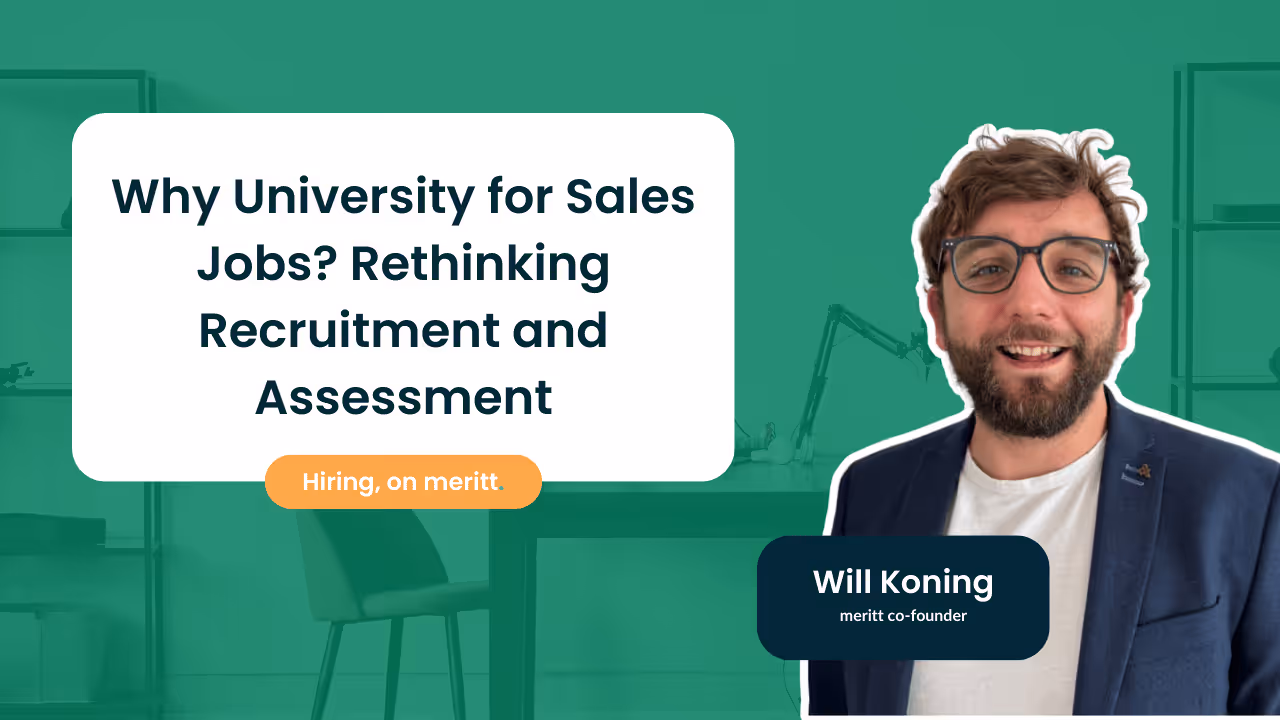 Why University for Sales Jobs? Rethinking Recruitment and Assessment