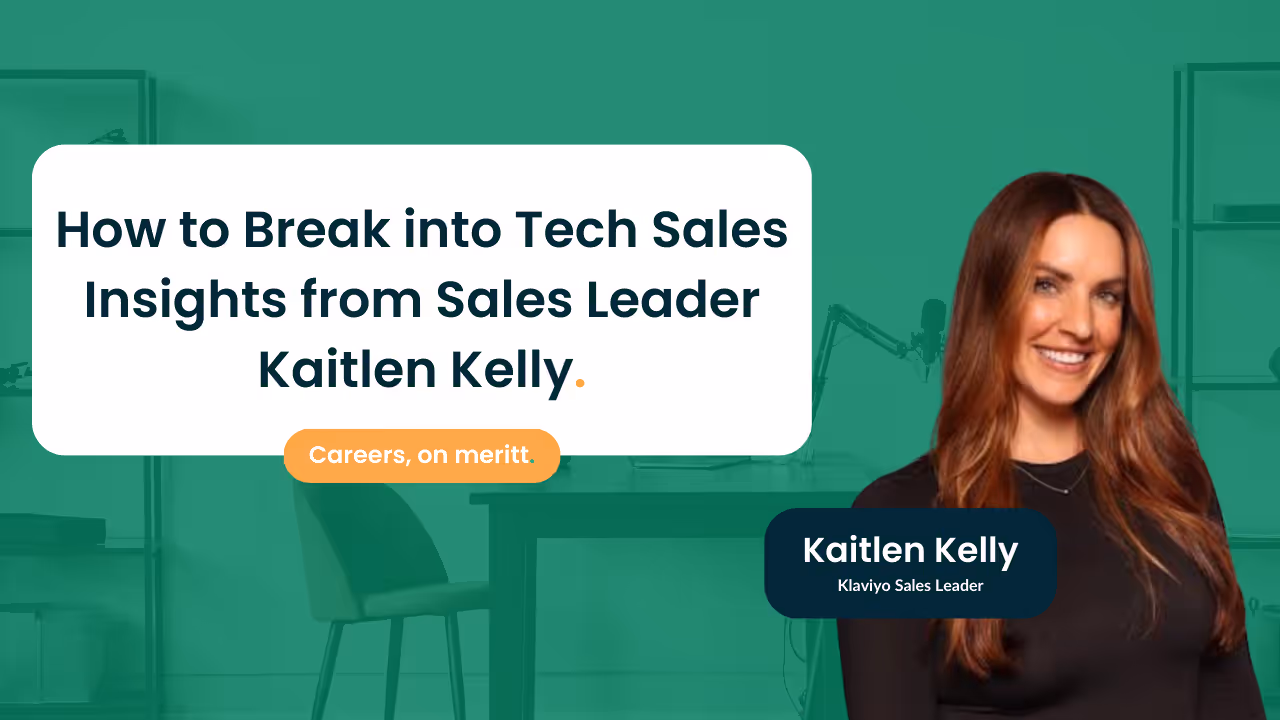 How to Break into Tech Sales: Insights from Sales Leader Kaitlen Kelly